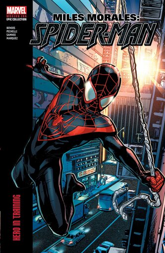 Miles Morales: Spider-Man Modern Era Epic Collection: Hero in Training