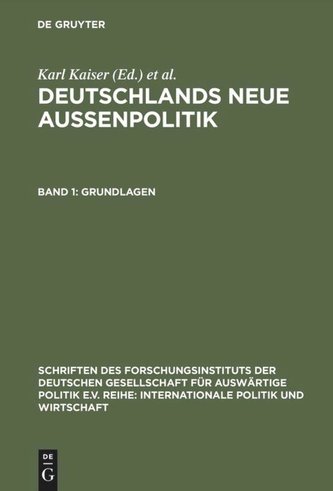 Deutschlands neue Außenpolitik 1. Grundlagen