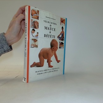 Velká kniha o matce a dítěti