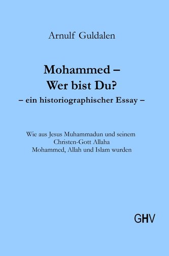 Mohammed - Wer bist Du?