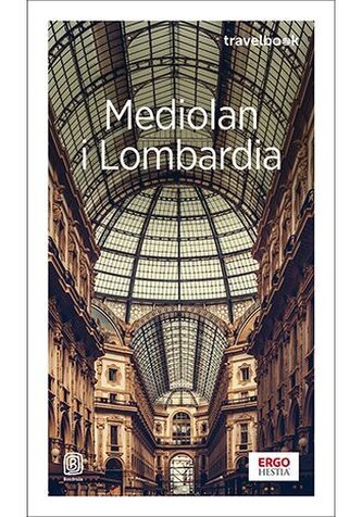 Mediolan i Lombardia. Travelbook wyd. 4