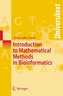 Introduction to Mathematical Methods in Bioinformatics