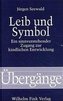 Leib und Symbol