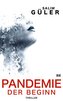 Pandemie - Der Beginn