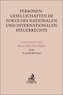 Personengesellschaften im Fokus des nationalen und Internationalen Steuerrechts