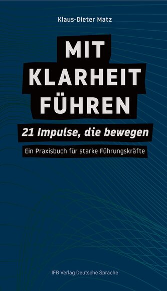Mit Klarheit führen