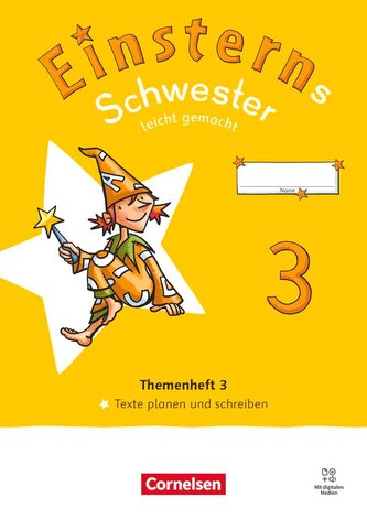 Einsterns Schwester Leicht gemacht 03. Neubearbeitung 2022 - Themenheft 3 - Texte verfassen - Verbrauchsmaterial
