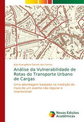 Análise da Vulnerabilidade de Rotas do Transporte Urbano de Cargas