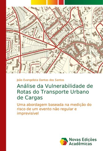 Análise da Vulnerabilidade de Rotas do Transporte Urbano de Cargas