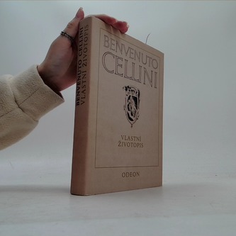 Benvenuto Cellini - vlastní životopis
