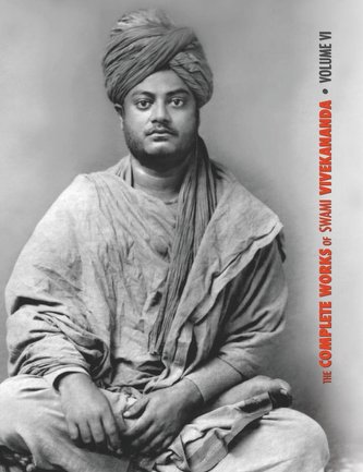 The Complete Works of Swami Vivekananda, Volume 6