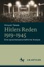 Hitlers Reden 1919-1945