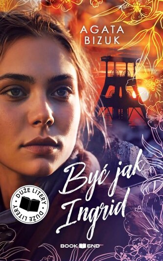 Być jak Ingrid (Duże Litery) Być jak Ingrid (Duże Litery)