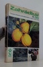 Zahrádkář - časopis - č. 1-12/1990