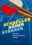 Schneller. Höher. Stärker