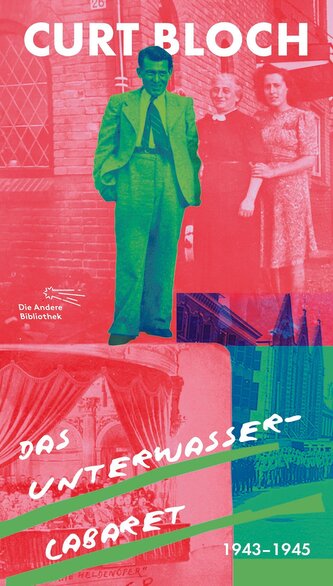 Das Unterwasser-Cabaret. 1943 bis 1945