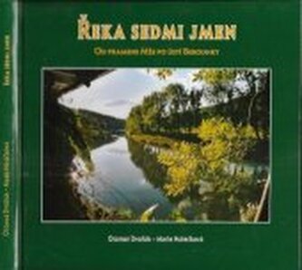 Řeka sedmi jmen od pramene Mže po ústí Berounky