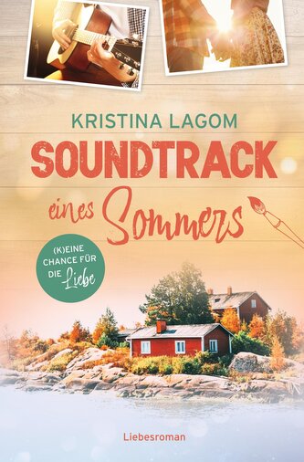 Soundtrack eines Sommers - (K)eine Chance für die Liebe