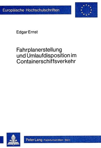 Fahrplanerstellung und Umlaufdisposition im Containerschiffsverkehr