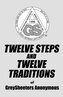 TWELVE STEPS AND TWELVE TRADITIONS of GreySheeters Anonymous