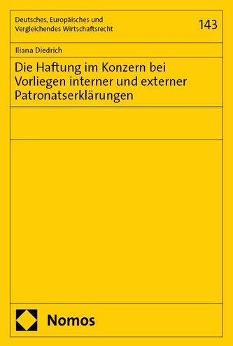 Die Haftung im Konzern bei Vorliegen interner und externer Patronatserklärungen