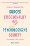 Sukces emocjonalny i jego psychologiczne sekrety