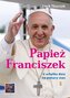Papież Franciszek. U schyłku dnia na ponury czas