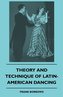 Theory And Technique Of Latin-American Dancing