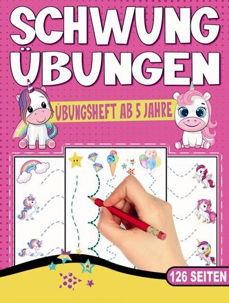 Schwungübungen Übungsheft - Das kindgerechte Einhorn Vorschulbuch.