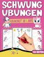 Schwungübungen Übungsheft - Das kindgerechte Einhorn Vorschulbuch.