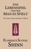 Das Lebensspiel und wie man es spielt