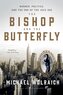 The Bishop and the Butterfly