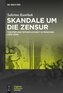 Skandale um die Zensur