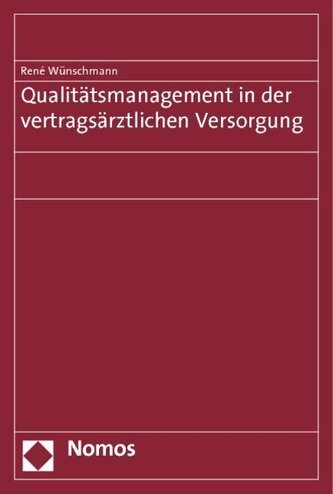 Qualitätsmanagement in der vertragsärztlichen Versorgung