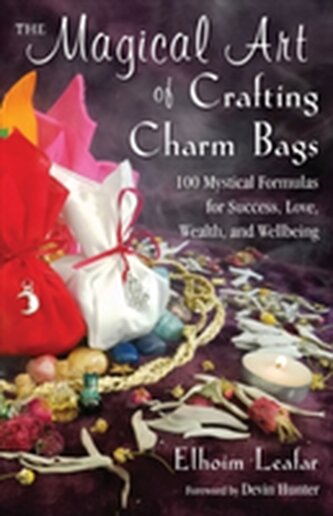 The Magical Art of Crafting Charm Bags