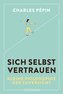 Sich selbst vertrauen