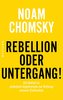 Rebellion oder Untergang!