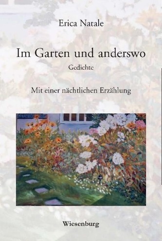 Im Garten und anderswo
