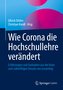 Wie Corona die Hochschullehre verändert