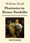 Phantasien im Bremer Ratskeller