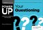 Power Up Your Questioning