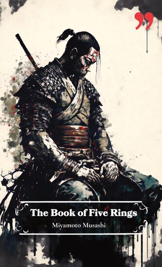 The Book of Five Rings by Miyamoto Musashi