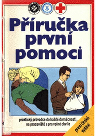 Příručka první pomoci  praktický průvodce do každé domácnosti, n