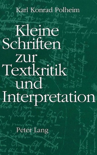 Kleine Schriften zur Textkritik und Interpretation