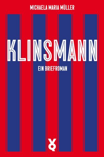 Klinsmann. Ein Briefroman