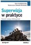 Superwizja w praktyce. Rozwiń swoją refleksyjność