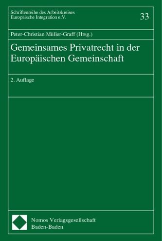 Gemeinsames Privatrecht in der Europäischen Gemeinschaft