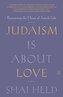 Judaism Is about Love