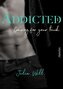Addicted 1: Craving for your touch