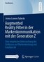 Augmented Reality Filter in der Markenkommunikation mit der Generation Z